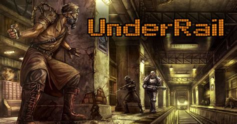 Underrail -  Syvällä Maanalaisessa Seikkailussa!