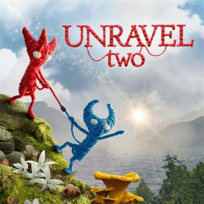 Unravel Two: Kulkea Yhdessä Kaipaava Tarina Kauniissa Maailmassa!